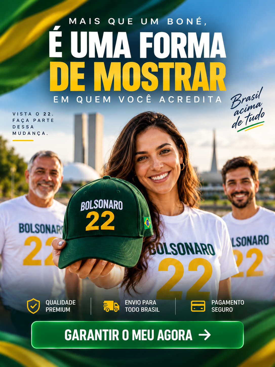 Apoiadores vestindo camisa e boné oficiais Bolsonaro 22. Vista o 22 e faça parte dessa mudança.